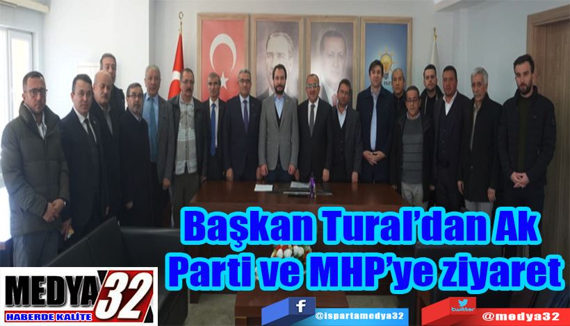 Başkan Tural’dan Ak  Parti ve MHP’ye ziyaret 