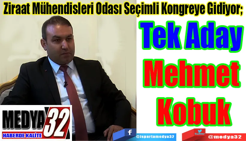 Ziraat Mühendisleri Odası Seçimli Kongreye Gidiyor;  Tek Aday  Mehmet  Kobuk 