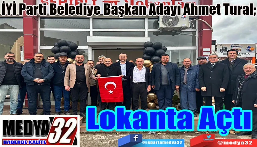 İYİ Parti Belediye Başkan Adayı Ahmet Tural; Lokanta Açtı 