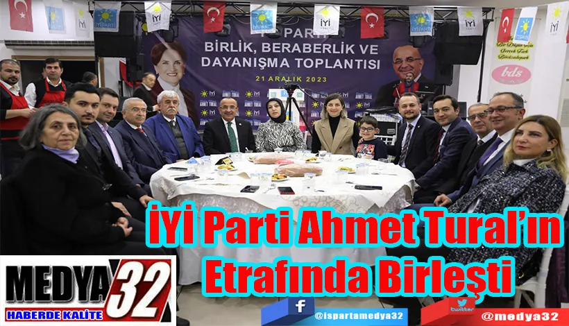 İYİ Parti Ahmet Tural’ın  Etrafında Birleşti 