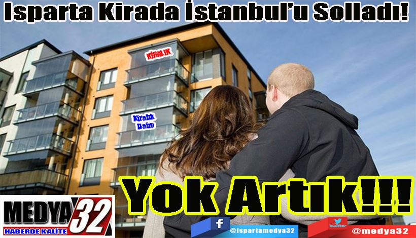Isparta Kirada İstanbul’u Solladı!  Yok Artık!!!