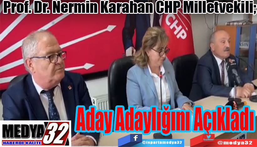 Prof. Dr. Nermin Karahan CHP Milletvekili;  Aday Adaylığını Açıkladı 