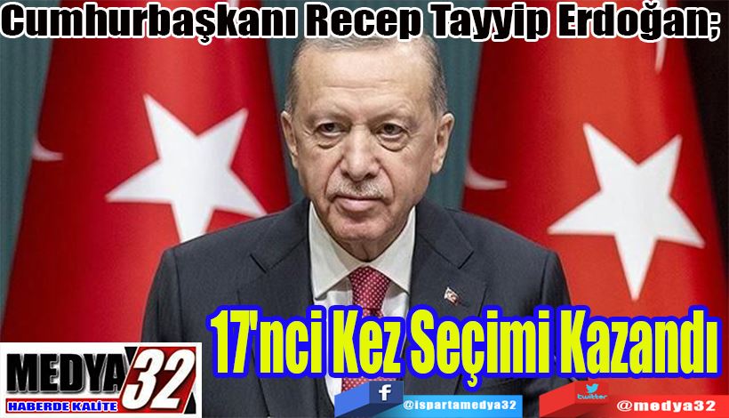 Cumhurbaşkanı Recep Tayyip Erdoğan;  17