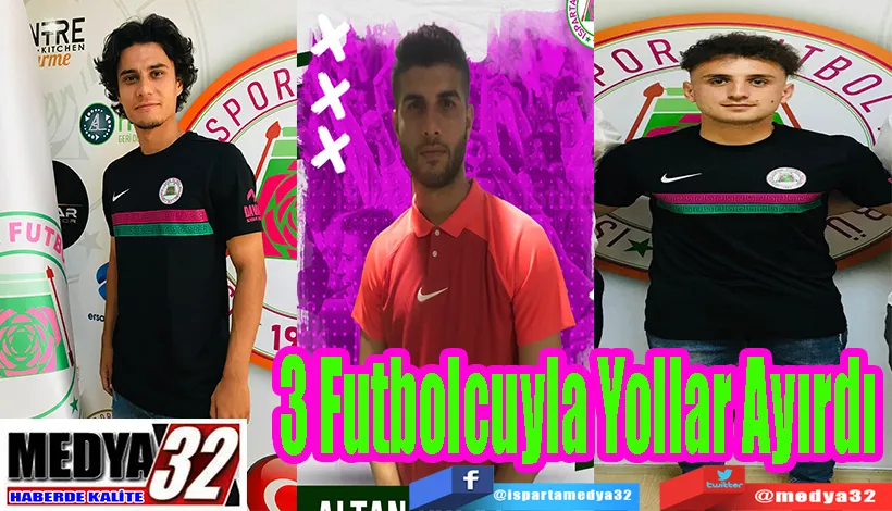 Ispartaspor 3 Futbolcuyla Yolları Ayırdı