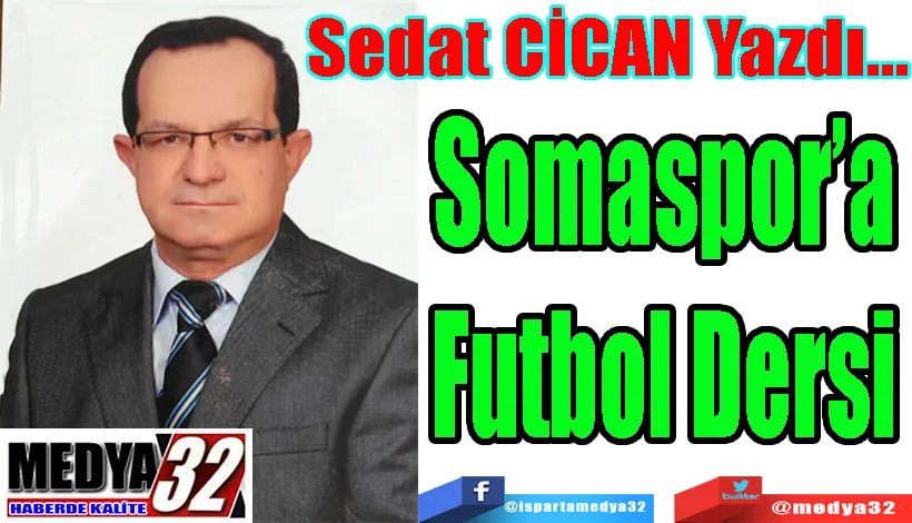 Somaspor’a, Futbol Dersi