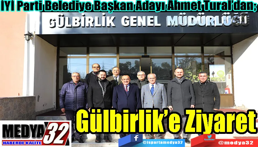 İYİ Parti Belediye Başkan Adayı Ahmet Tural’dan;  Gülbirlik’e Ziyaret 