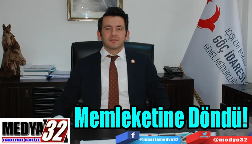  Göç İdaresi İl Müdürü Burhan Türkmen;  Memleketine  Döndü! 