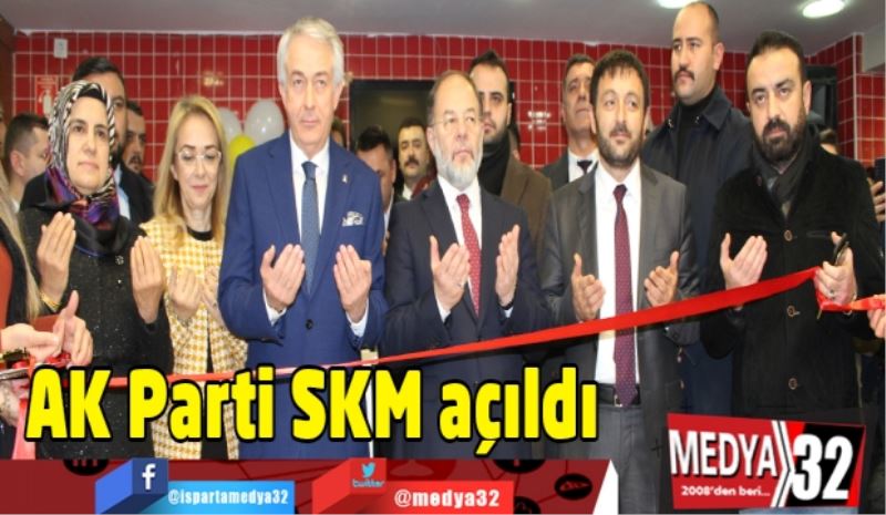 AK Parti SKM açıldı
