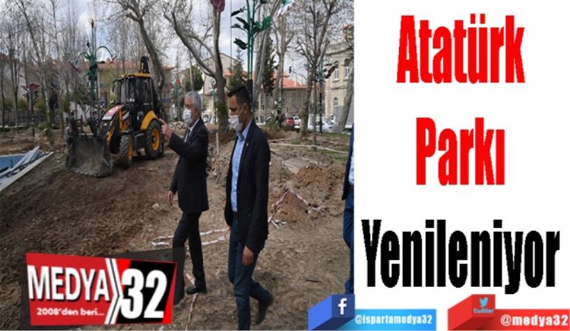 Atatürk 
Parkı 
Yenileniyor 
