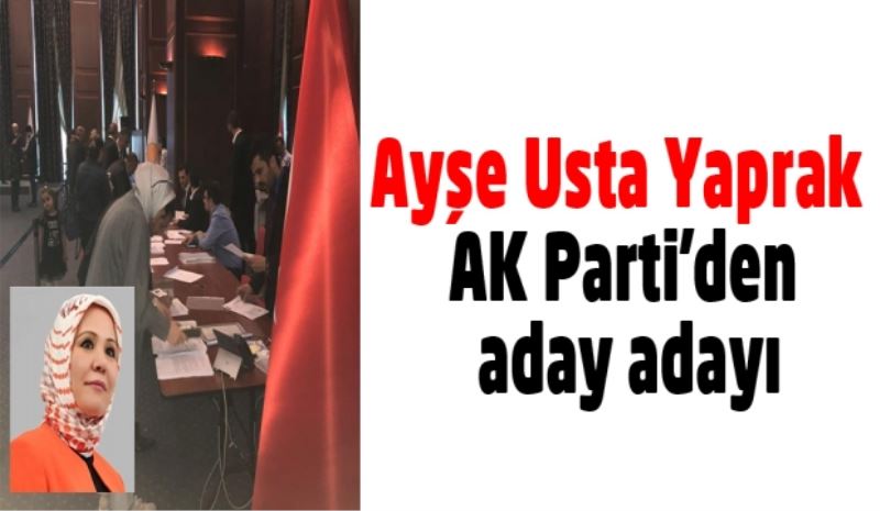 Ayşe Usta Yaprak AK Parti