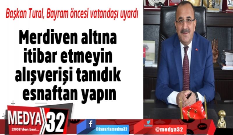 Başkan Tural, Bayram öncesi vatandaşı uyardı
