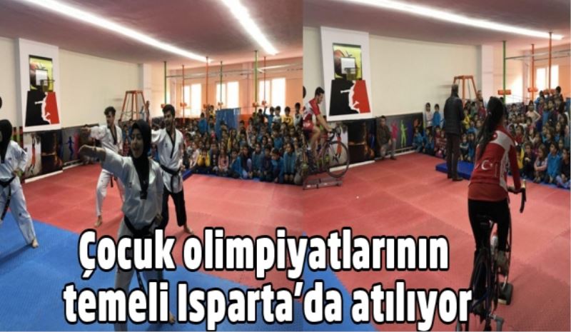 Çocuk olimpiyatlarının temeli Isparta’da atılıyor