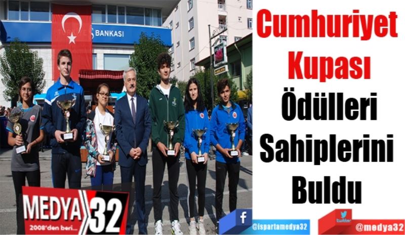 Cumhuriyet 
Kupası
Ödülleri
Sahiplerini 
Buldu 
