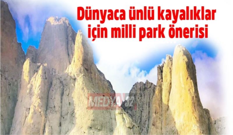 Dünyaca ünlü kayalıklar için milli park önerisi