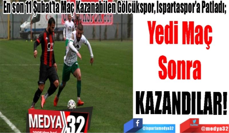 En son 11 Şubat’ta Maç Kazanabilen Gölcükspor, Ispartaspor’a Patladı; 
Yedi Maç 
Sonra 
KAZANDILAR!
