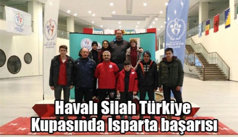 Havalı Silah Türkiye Kupasında Isparta başarısı