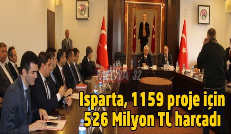 Isparta, 1159 proje için 526 Milyon TL harcadı 