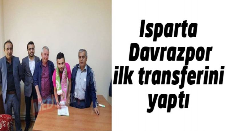 Isparta Davrazpor ilk transferini yaptı 