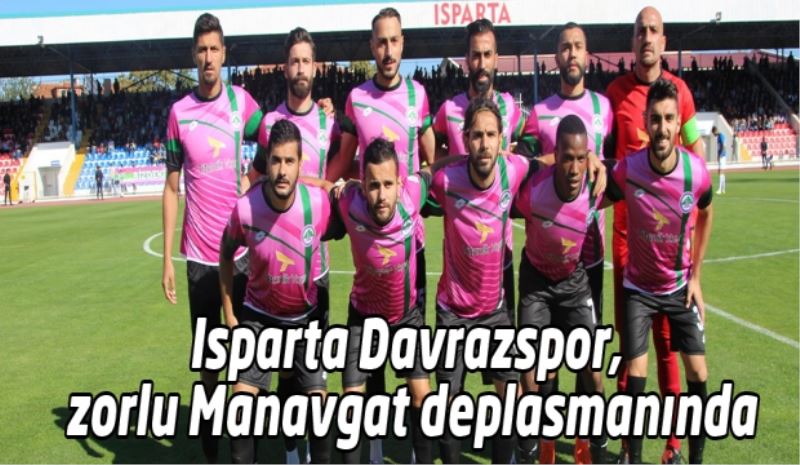 Isparta Davrazspor, zorlu Manavgat deplasmanında