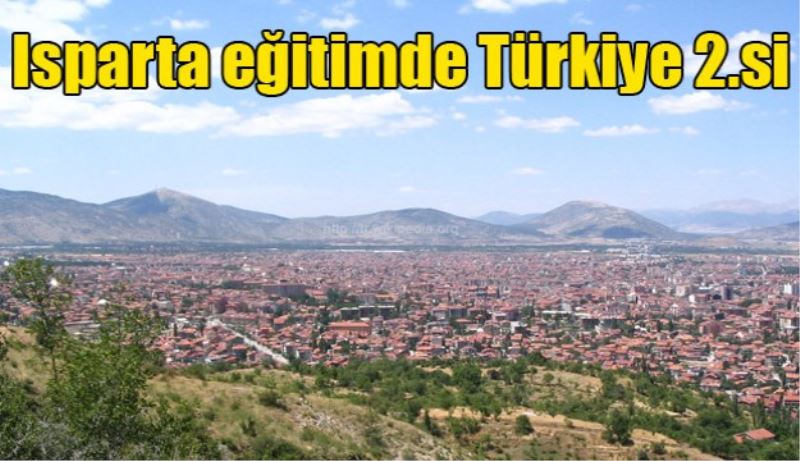 Isparta eğitimde Türkiye ikincisi 