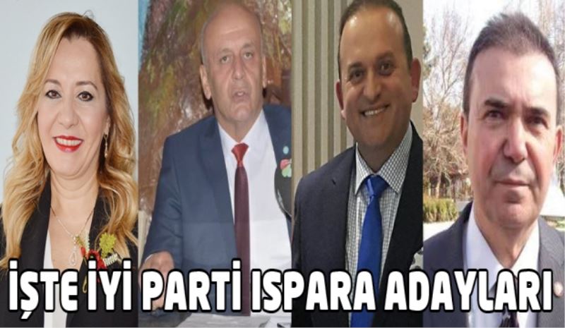 İYİ Parti Isparta milletvekili adayları belli oldu