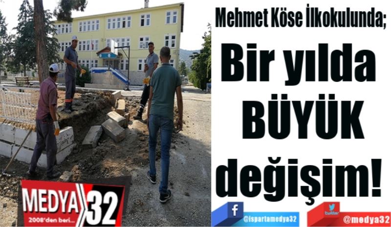Mehmet Köse İlkokulunda; 
Bir yılda 
BÜYÜK
değişim! 
