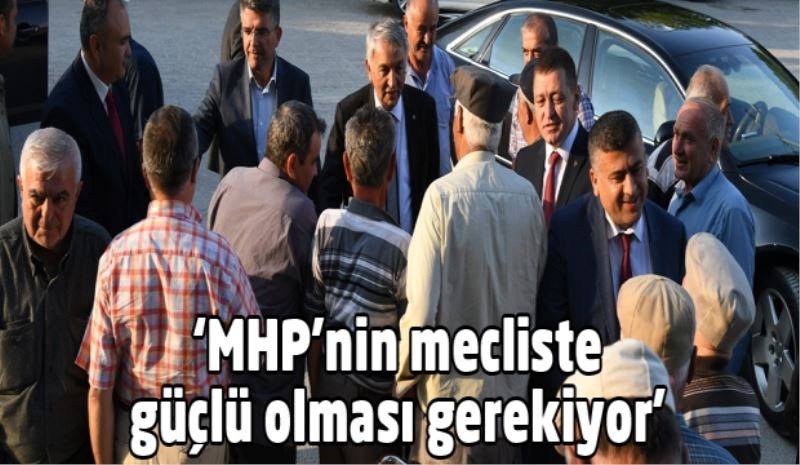  ‘MHP’nin mecliste güçlü olması gerekiyor’