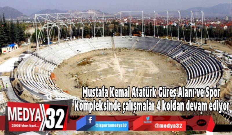 Mustafa Kemal Atatürk Güreş Alanı ve Spor Kompleksinde çalışmalar 4 koldan devam ediyor
