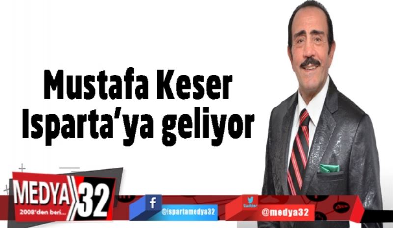 Mustafa Keser Isparta