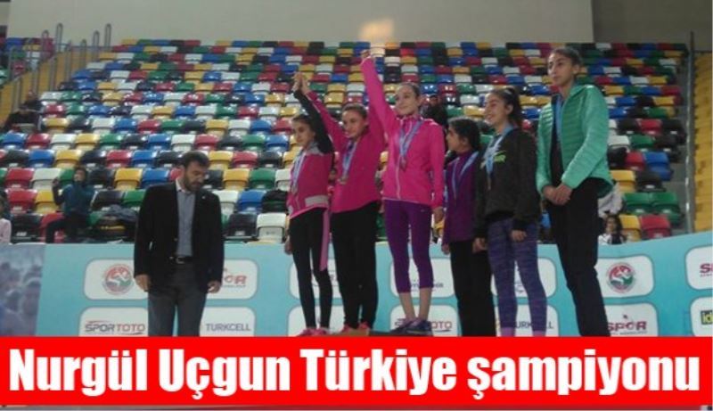 Nurgül Uçgun Türkiye şampiyonu
