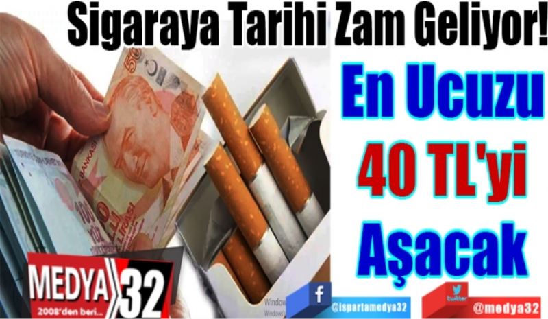 Sigaraya Tarihi Zam Geliyor! 
En Ucuzu
40 TL