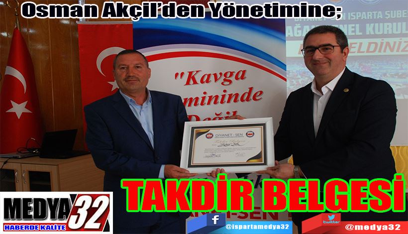 Osman Akçil’den Yönetimine;  TAKDİR BELGESİ 
