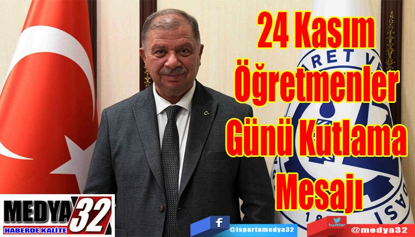 ITSO Başkanı Metin Çelik’ten;  24 Kasım  Öğretmenler Günü Kutlama Mesajı