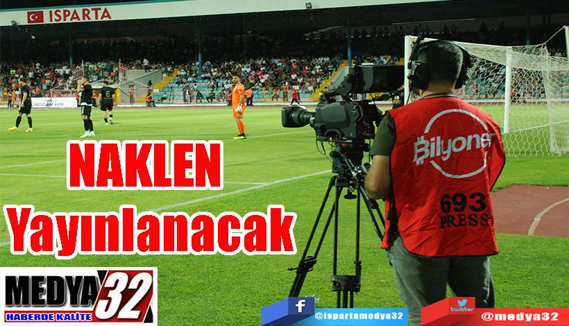 Ispartaspor – Afyonspor Maçı Fuch Sports’tan;  NAKLEN Yayınlanacak