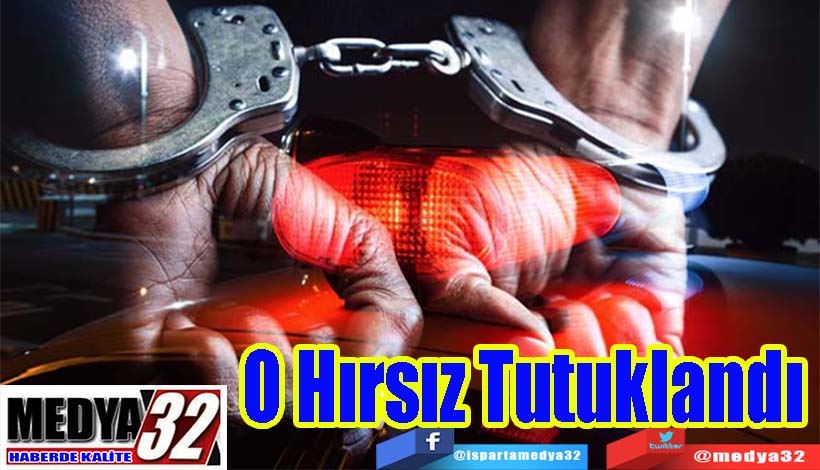 O Hırsız Tutuklandı 