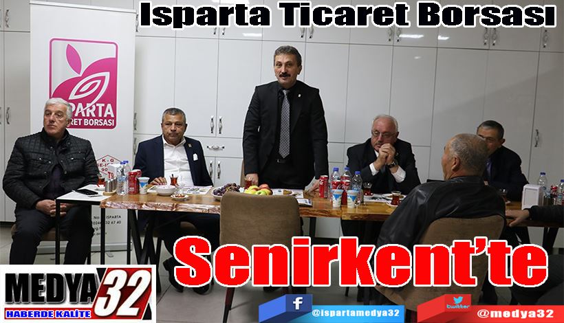 Isparta Ticaret Borsası Senirkent’te 