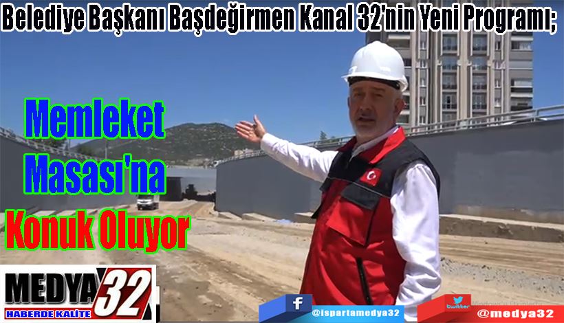 Belediye Başkanı Başdeğirmen Kanal 32