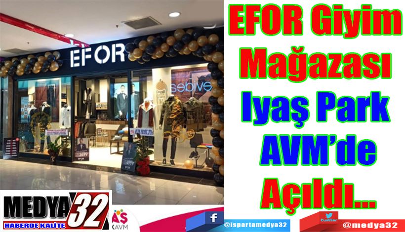 EFOR Giyim Mağazası  Iyaş Park AVM’de Açıldı