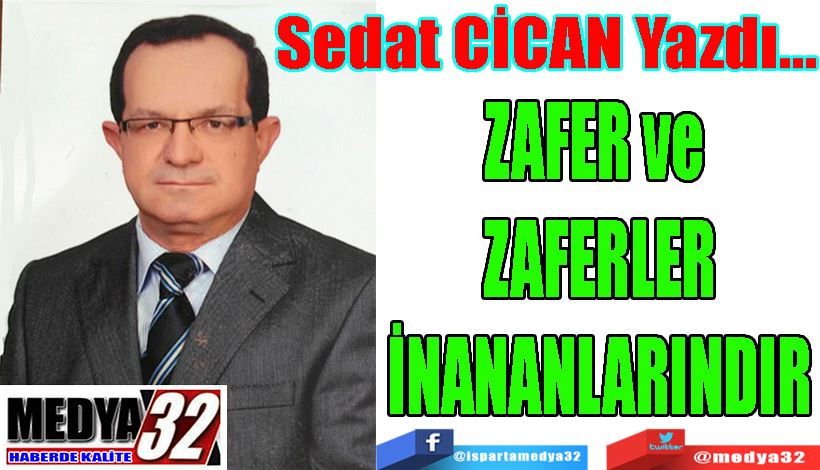 ZAFER ve ZAFERLER İNANANLARINDIR