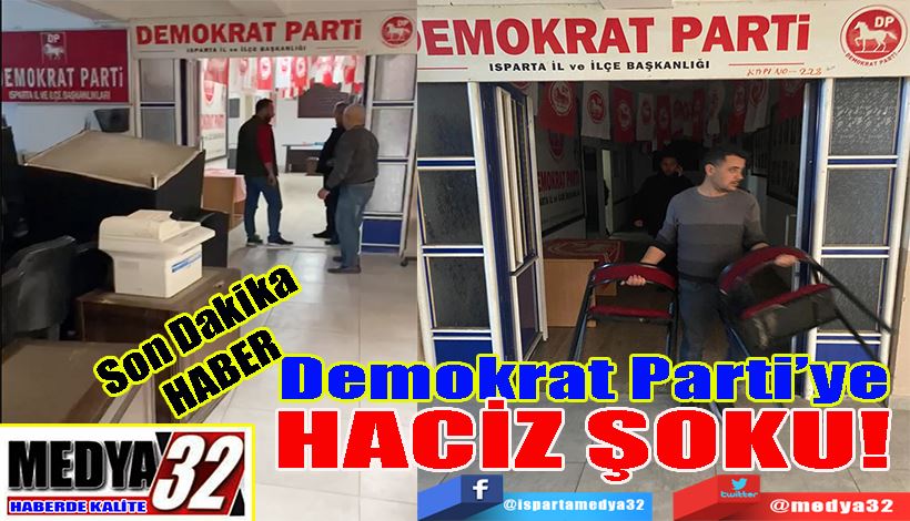 Son Dakika Haber Demokrat Parti’ye  HACİZ ŞOKU! 