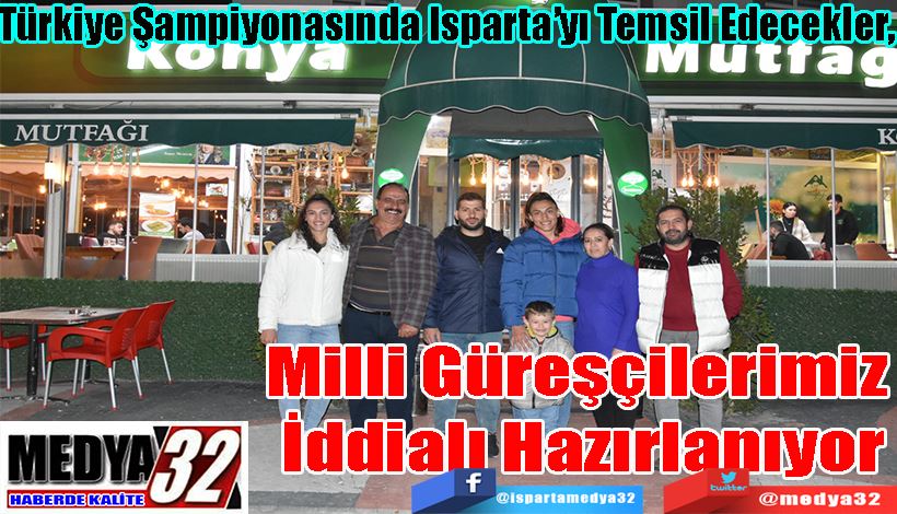 Türkiye Şampiyonasında Isparta’yı Temsil Edecekler,  Milli Güreşçilerimiz  İddialı Hazırlanıyor