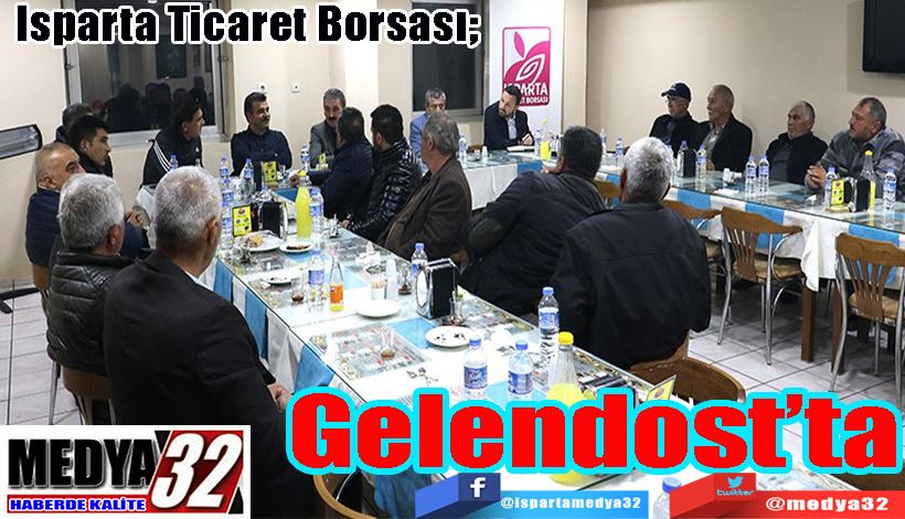 Isparta Ticaret Borsası;  Gelendost’ta