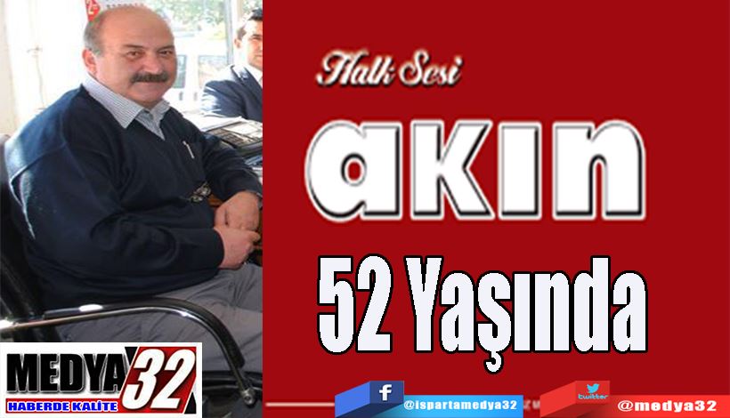 Akın Gazetesi 52 Yaşında 