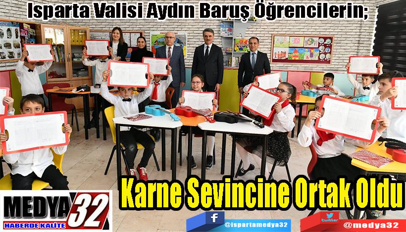 Isparta Valisi Aydın Baruş Öğrencilerin;  Karne Sevincine Ortak Oldu 