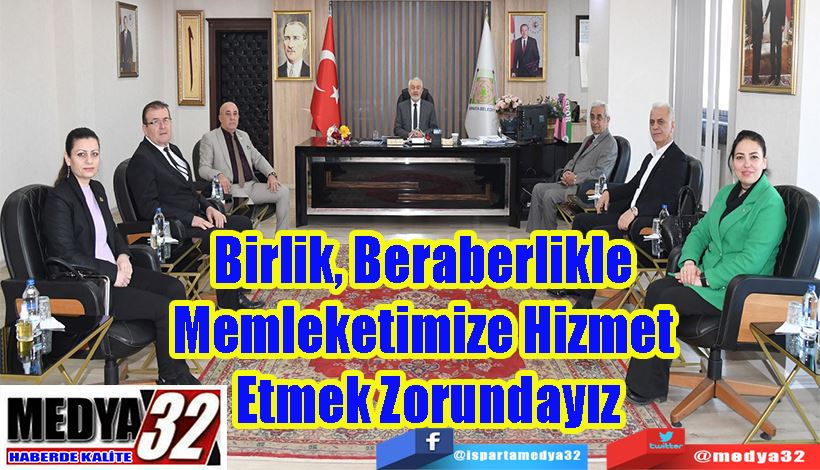 Belediye Başkanı Başdeğirmen;  Birlik, Beraberlikle  Memleketimize Hizmet  Etmek Zorundayız 