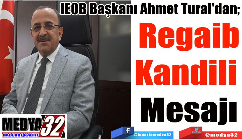 IEOB Başkanı Ahmet Tural