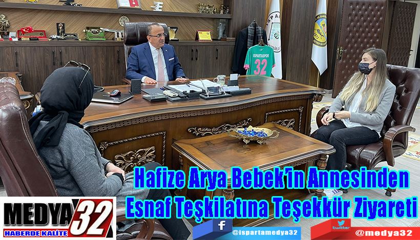 Hafize Arya Bebek’in Annesinden Esnaf Teşkilatına Teşekkür Ziyareti