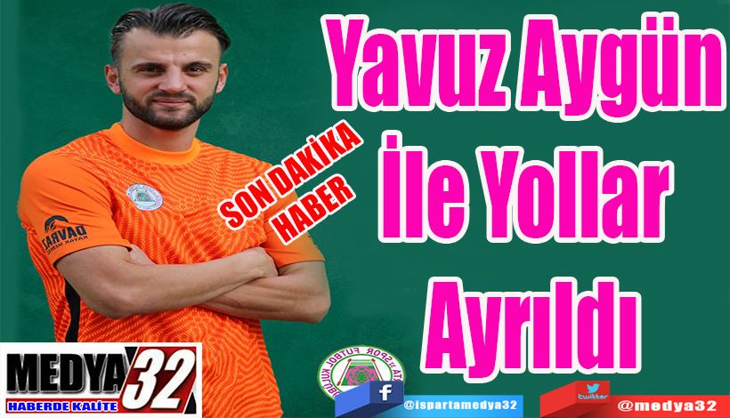 SON DAKİKA  HABER  Yavuz Aygün  İle Yollar  Ayrıldı 