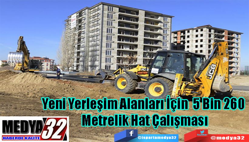 Yeni Yerleşim Alanları İçin  5 Bin 260 Metrelik Hat Çalışması