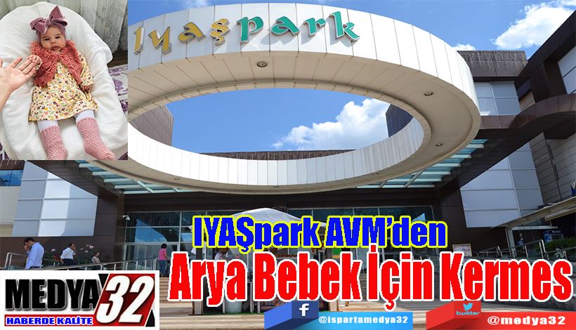 IYAŞpark AVM’den  Arya Bebek  İçin Kermes